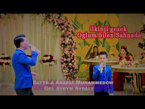 Batyr & Arafat Muhammedow - Gel Aydym Aydaly, Syrly Gözel