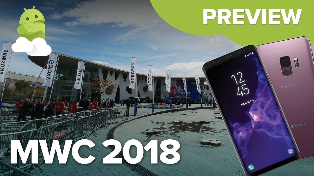 Mobile World Congress 2018 Preview: Galaxy S9, LG V30S, Xperia XZ2 + more! - YouTube