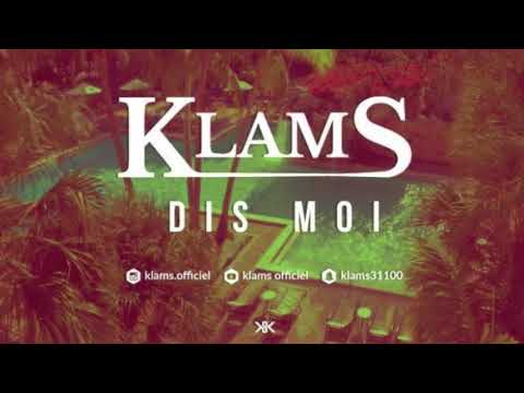 KLAMS -Dis moi-