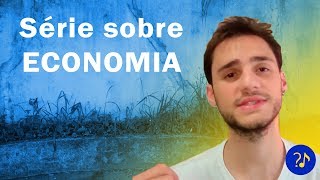 Uma série sobre economia