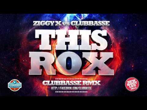 Ziggy X vs Clubbasse - This Rox! (Clubbasse bootleg rmx)