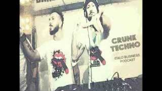Dandi & Ugo dj set - Crunk Techno - 02 2012 - Italo Business podcast 2012