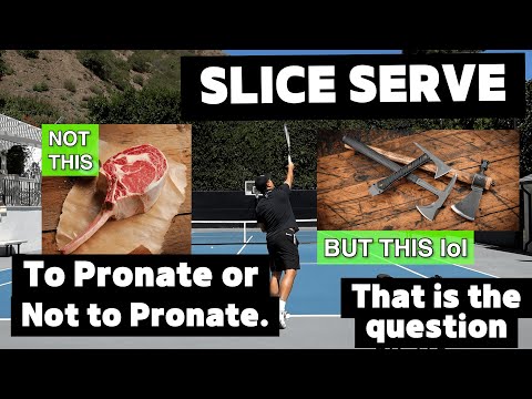 SLICE SERVE - To pronate or not to Pronate?! Learn how to do both!