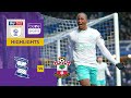 Birmingham City v Southampton | EFL Championship 23/24 Match Highlights