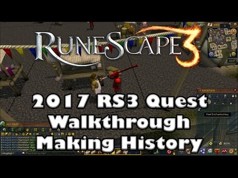 RS3 Quest Guide - Making History - 2017(Up to Date!)
