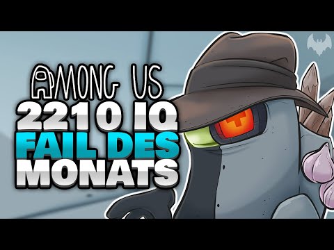 2210 IQ FAIL des MONATS... 😭 - ♠ Among Us ♠