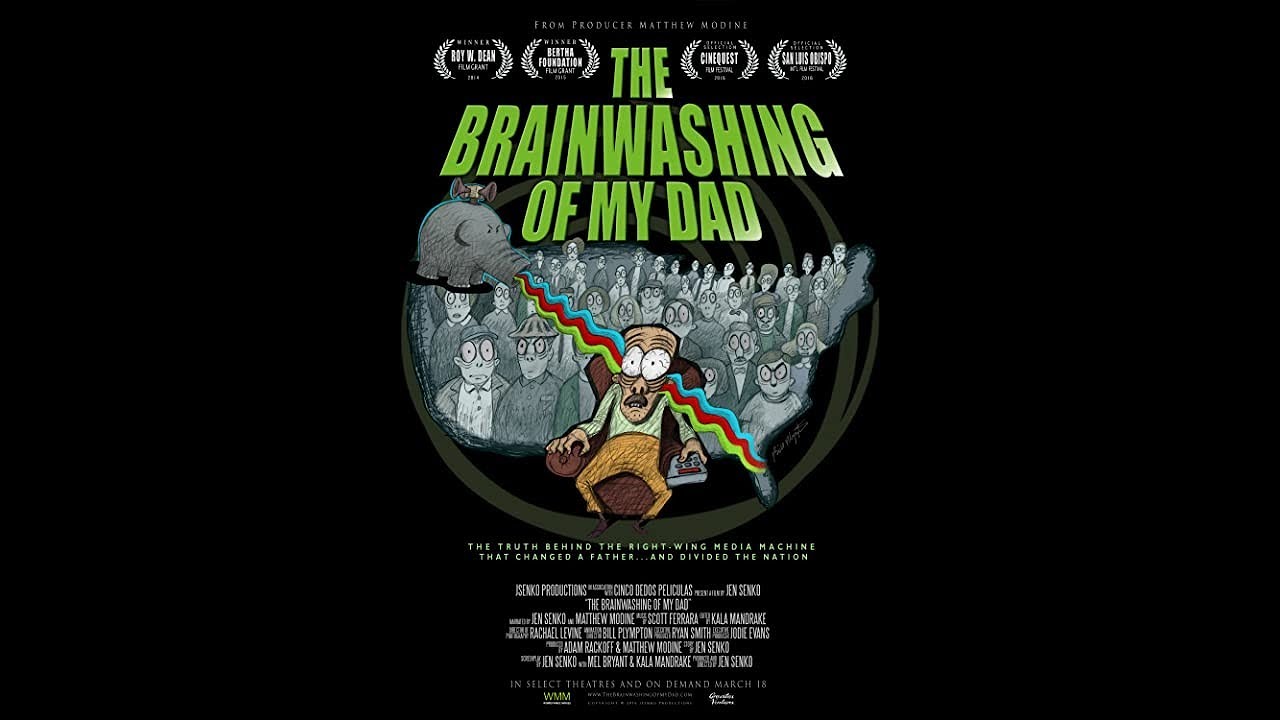 The Brainwashing of My Dad