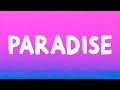 DJ Snake - Paradise (Lyrics) Feat. Bipolar Sunshine