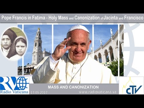 Celebración de la Santa Misa con la canonización de Jacinta y Francisco