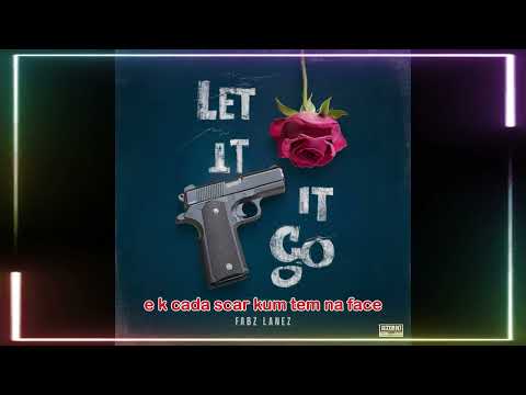 Fabz Lanez - Let It Go ft Danny Mont