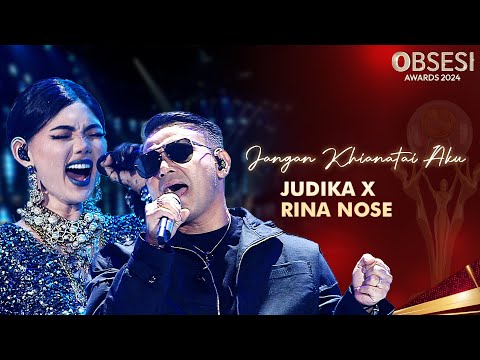 Judika x Rina Nose - Jangan Khianati Aku! | OBSESI AWARDS 2024