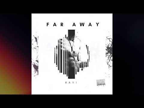 RAY1 - FAR AWAY [ Official Audio Music 2018 ]
