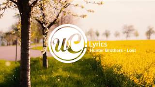 Hunter Brothers - Lost (Lyric Video) 🎵