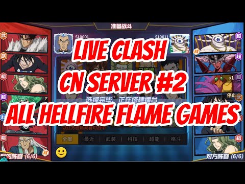Live Clash CN Server: #2 All Hellfire Flame Games