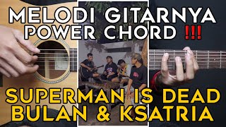 (TUTORIAL GITAR) BULAN & KSATRIA - SID | LENGKAP