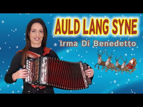 AULD LANG SYNE | IRMA DI BENEDETTO - Organetto Abruzzese Accordion (Christmas Song)