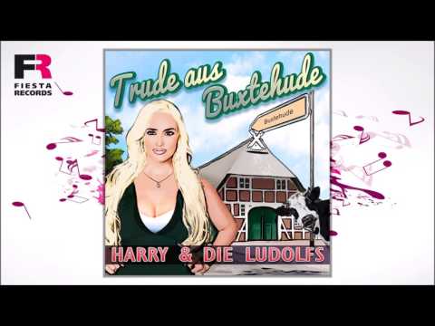 Harry & Die Ludolfs - Trude aus Buxtehude (Hörprobe)