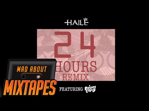 Haile Feat. Paigey Cakey - 24 Hours Remix (Audio)