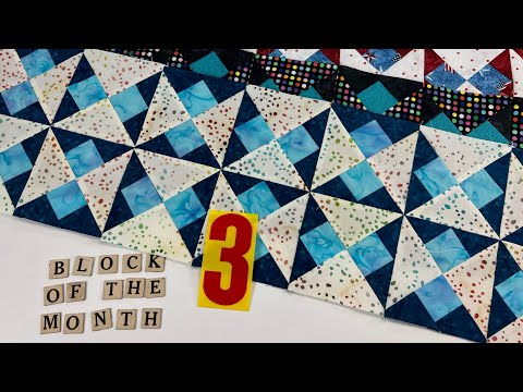 BLOCK #3 for our 2022 Block of the Month! (#3 of 12) See all the color ways at the end of the video!