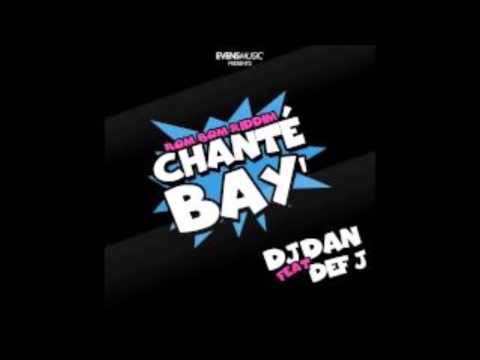 Def j feat Deejayy Dan Chanté Bay