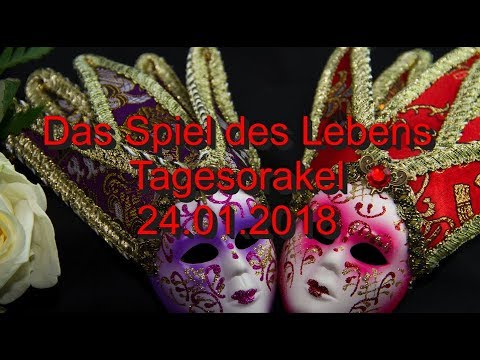 Das Spiel des Lebens (Tagesorakel): 24.01.2018