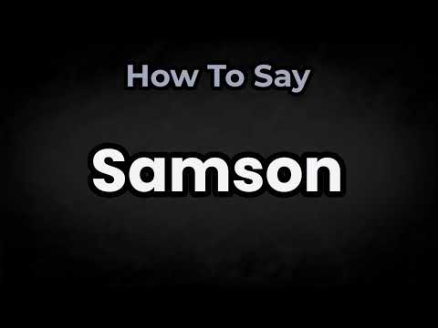 How To Pronounce Samson? (CORRECTLY) Meaning & Pronunciation