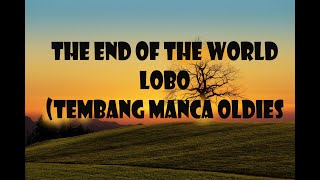 Lobo - The End Of The World (Tembang Manca Oldies)