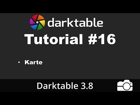 Darktable Tutorial #16: Die Kartenansicht vorgestellt | deutsch | Bildbearbeitung