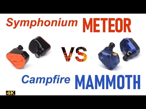Symphonium Meteor vs Campfire Audio Mammoth