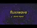 clovis reyes - fluxxwave (slowed + reverb)