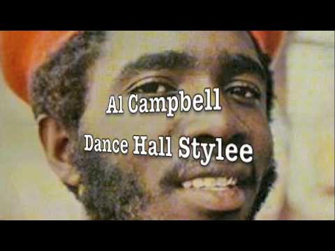 Al Campbell - Dance Hall Stylee