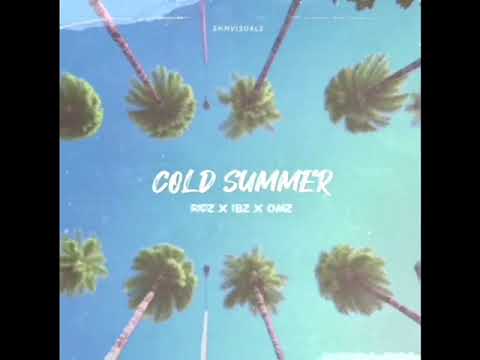 Ridz x Ibz x Omz- cold summer