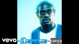 J Metro - Slow Motion (Audio Only)