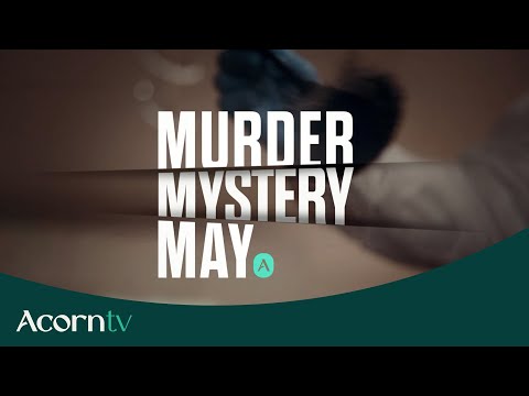 Murder Mystery May | Acorn TV