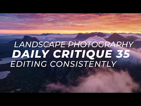 Landscape Photography Critique 35 - Editing Consistently