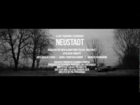 TOLCHA - Neustadt (Official Trailer)