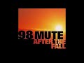 98 MUTE - Something In The Water