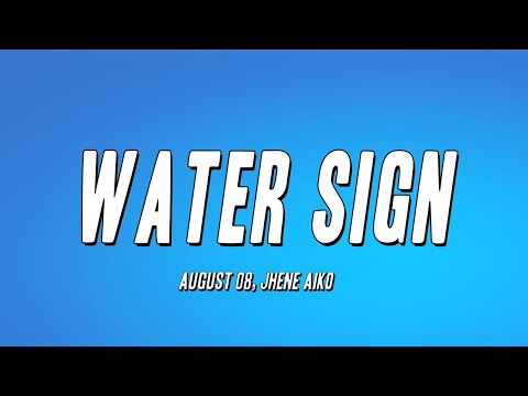 August 08, Jhené Aiko - Water Sign (Lyrics)