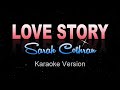 LOVE STORY Sarah Cothran Karaoke Instrumental