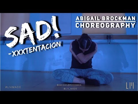 XXXTENTACION- "SAD!" | Abigail Brockman Choreography