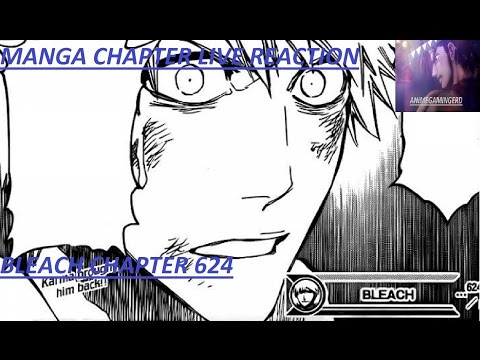 Bleach 漂白剤 Chapter 624 Live Reaction: HE'S BACK B!TCHES!!!!!!!