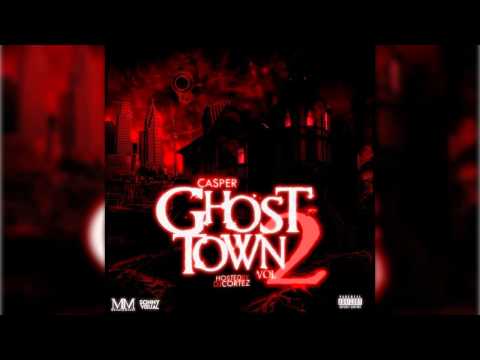 Casper - Ghost Town Vol 2 FULL MIXTAPE (HOSTED BY M WORKS)