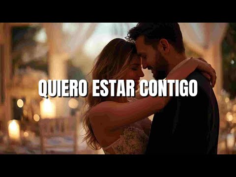 Quiero Estar Contigo ❤️ ¿El amor se demuestra con presencia y cuidado diario?