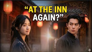 Rumor Has It at the Inn 👀 Shen Yue & Dylan Wang Back on Set? 🎬