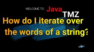 How do I iterate over the words of a string  ? #java #code #string