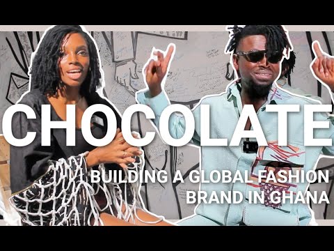 INSIDE THE MIND OF GLOBAL GHANAIAN FASHION VISIONARY - CHOCOLATE