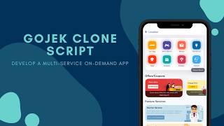 Gojek clone script  - Develop an on-demand multi service app!