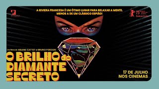 O Brilho Do Diamante Secreto - Trailer Oficial