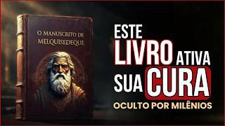 O Manuscrito Proibido de Melquisedeque: Ative a Cura Natural que Seu Corpo Esconde