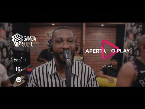 Aperta o Play Vol. 4 Samba Solto Pel - Tem danone/Relaxa/Essa é a hora/Quem sabe sou eu